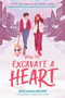 How to Excavate a Heart - 9780063078734 by Jake Maia Arlow