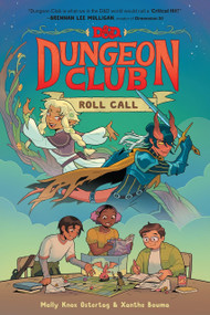 Dungeons & Dragons: Dungeon Club: Roll Call (A Graphic Novel) - 9780063268449 by Molly Knox Ostertag, Xanthe Bouma