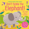Don't Tickle the Elephant! by Sam Taplin, Ana Martin Larranaga, 9781805070238