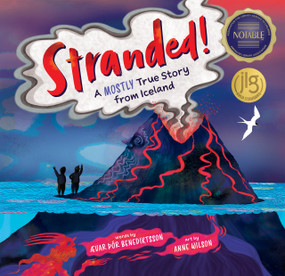Stranded! (A Mostly True Story from Iceland) - 9781646869923 by Ævar Þór Benediktsson, Anne Wilson, 9781646869923