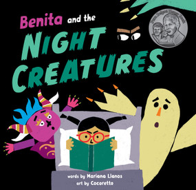Benita and the Night Creatures by Mariana Llanos, Cocoretto, 9798888590027