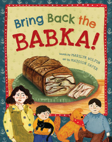 Bring Back the Babka! by Marilyn Wolpin, Madison Safer, 9798888590089