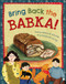 Bring Back the Babka! by Marilyn Wolpin, Madison Safer, 9798888590089