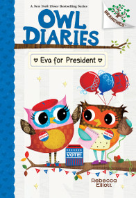 Eva for President: A Branches Book (Owl Diaries #19) - 9781338880281 by Rebecca Elliott, Rebecca Elliott, 9781338880281