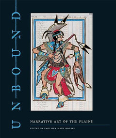 Unbound (Narrative Art of the Plains) by Emil Her Many Horses, 9781913875480