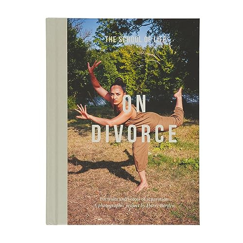 On Divorce (Portraits and voices of separation: a photographic project by Harry Borden) by The School of Life, Harry Borden, 9781915087393