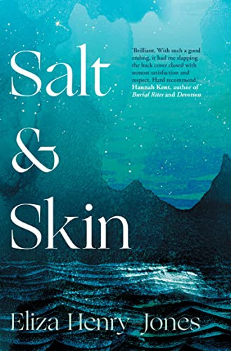 Salt and Skin by Eliza Henry-Jones, 9781914613364