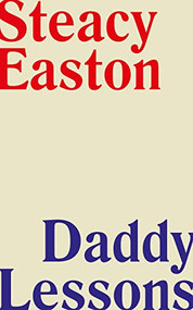 Daddy Lessons by Steacy Easton, 9781552454732