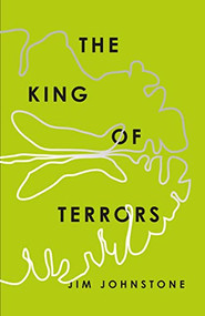 The King of Terrors by Jim Johnstone, 9781552454701