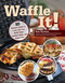 Waffle It! (101 Delicious Dishes to Create with Your Waffle Maker, Sandwich Maker, and Panini Press) by Kate Woodson, 9781497103917