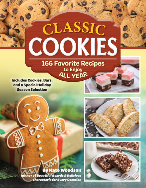 Classic Cookies (166 Favorite Recipes to Enjoy All Year) by Kate Woodson, 9781497103887