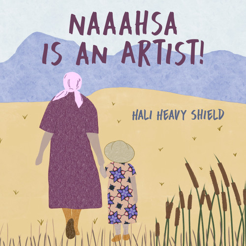 Naaahsa is an Artist! by Hali Heavy Shield, 9781772603460