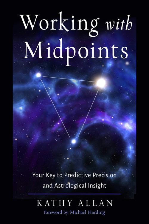 Working with Midpoints (Your Key to Predictive Precision and Astrological Insight) by Kathy Allan, Michael Harding, 9780892542307