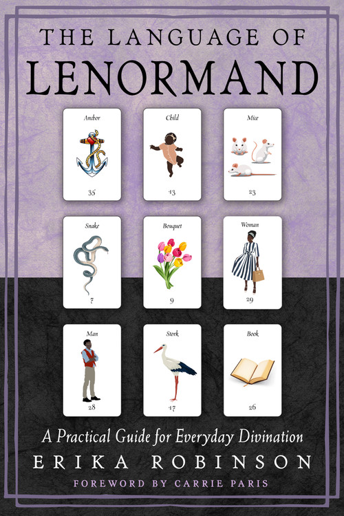 The Language of Lenormand (A Practical Guide for Everyday Divination) by Erika Robinson, Carrie  Paris, 9781578638055