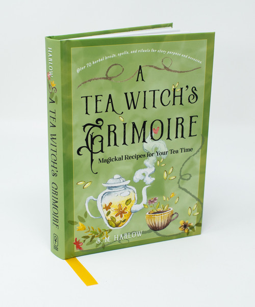 A Tea Witch's Grimoire (Magickal Recipes for Your Tea Time) by S. M. Harlow, 9781578638215