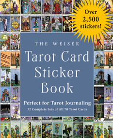 The Weiser Tarot Card Sticker Book (Includes Over 2,500 Stickers (32 Complete Sets of All 78 Tarot Cards)-Perfect for Tarot Journaling) by Arthur Edward Waite, Pamela Colman Smith, The Editors of Weiser Books, 9781578638284