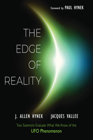 The Edge of Reality (Two Scientists Evaluate What We Know of the UFO Phenomenon) by J. Allen Hynek, Jacques Vallee, Paul Hynek, 9781590033098