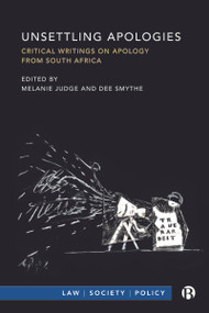 Unsettling Apologies (Critical Writings on Apology from South Africa) - 9781529227963 by Melanie Judge, Dee Smythe, 9781529227963