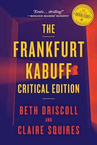 The Frankfurt Kabuff Critical Edition by Beth Driscoll, Claire Squires, 9781771125987