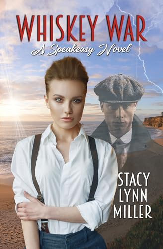 Whiskey War by Stacy Lynn Miller, 9781642474602