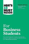 HBR's 10 Must Reads for Business Students (with bonus article "The Authenticity Paradox" by Herminia Ibarra) by Harvard Business Review, Herminia Ibarra, Marcus Buckingham, Laura Morgan Roberts, Chris Anderson, 9781647825874