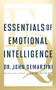 Essentials of Emotional Intelligence by Dr. John Demartini, 9781722506568