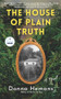 The House of Plain Truth (A Novel) - 9798986241814 by Donna Hemans, 9798986241814