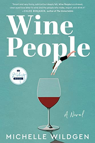 Wine People (A Novel) - 9798985282832 by Michelle Wildgen, 9798985282832