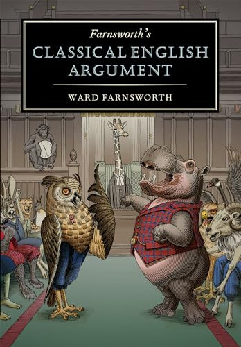 Farnsworth's Classical English Argument by Ward Farnsworth, 9781567927986