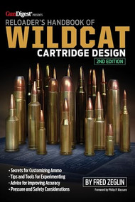 Reloader's Handbook of Wildcat Cartridge Design by Fred Zeglin, Philip P. Massaro, 9781959265078