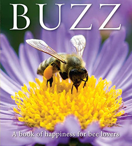 Buzz (A book of happiness for bee lovers) - 9781922539762 by Adam Langstroth, 9781922539762
