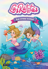 Las Ratitas 5. ¡Las sirenas existen! (Spanish Edition) by Las Ratitas, 9786070796104