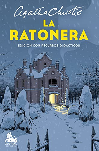 La ratonera (Obra de teatro) / The Mousetrap (A Play) (Spanish Edition) by Agatha Christie, Guillermo Berdugo, Rosa Solé, 9786070795091