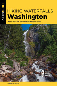 Hiking Waterfalls Washington - 9781493079537 by Roddy Scheer, 9781493079537