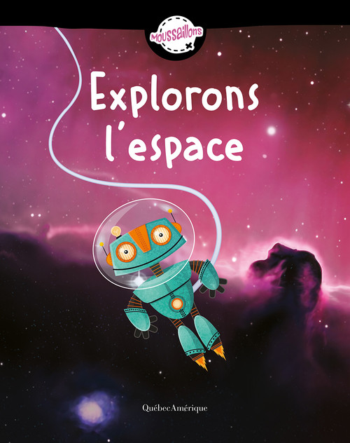 Explorons l'espace (French Edition) by Québec Amérique, 9782764444924