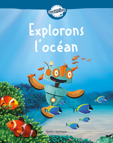 Explorons l'océan (French Edition) by Québec Amérique, 9782764444955