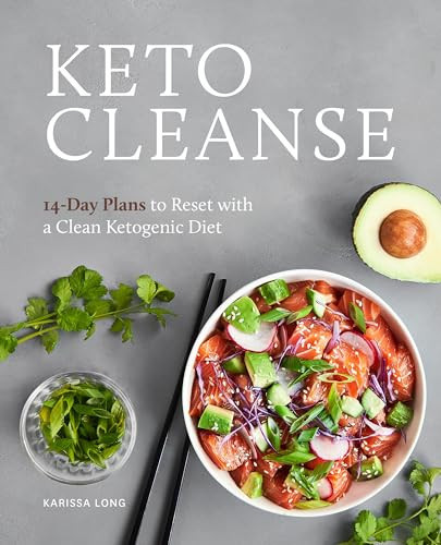 Keto Cleanse (14-Day Plans to Reset with a Clean Ketogenic Diet) by Karissa Long, 9781646116485