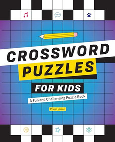 Crossword Puzzles for Kids (A Fun and Challenging Puzzle Book) by Paolo Pasco, 9781646118021