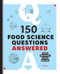 150 Food Science Questions Answered (Cook Smarter, Cook Better) by Bryan Le, 9781646118335