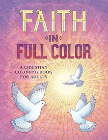 Faith in Full Color (A Christian Coloring Book for Adults) by Rockridge Press, James Newman Gray, 9781646119271