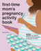 First-Time Mom's Pregnancy Activity Book (100 Fun Games, Projects, and Prompts to Prepare for Baby) by Tabitha Blue, 9781646119486