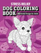 Stress Relief Dog Coloring Book (35 Detailed Designs for Adults) by Pimlada Phuapradit, 9781646119998