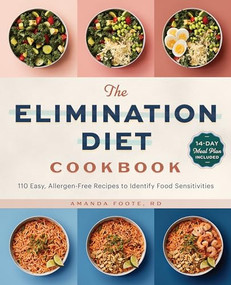 The Elimination Diet Cookbook (110 Easy, Allergen-Free Recipes to Identify Food Sensitivities) by Amanda Foote RD, 9781647390228