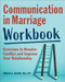 Communication in Marriage Workbook (Exercises to Resolve Conflict and Improve Your Relationship) by Emelie A. Blank MA, LPC, 9781647391300