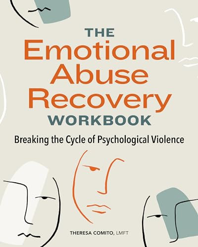 The Emotional Abuse Recovery Workbook (Breaking the Cycle of Psychological Violence) by Theresa Comito LMFT, 9781647391843
