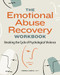 The Emotional Abuse Recovery Workbook (Breaking the Cycle of Psychological Violence) by Theresa Comito LMFT, 9781647391843
