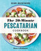 The 30-Minute Pescatarian Cookbook (95 Easy, Healthy Recipes) by Dani Colombatto, 9781647395179