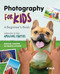 Photography for Kids (A Beginner's Book) by JP Pullos, 9781647397692