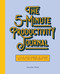 The 5-Minute Productivity Journal (Little Challenges to Spark Motivation and Empower You) by Jennifer Webb, 9781647398545