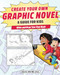 Create Your Own Graphic Novel: A Guide for Kids (Write and Draw Your Own Book) by David Wayne Chiu, 9781647399078